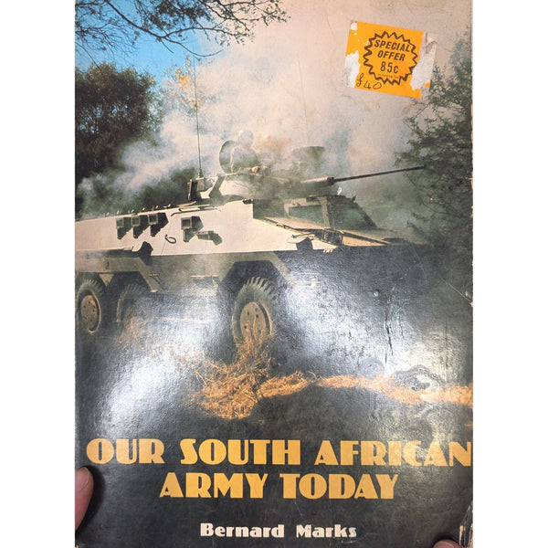 Our South African Army Today by Bernard Marks